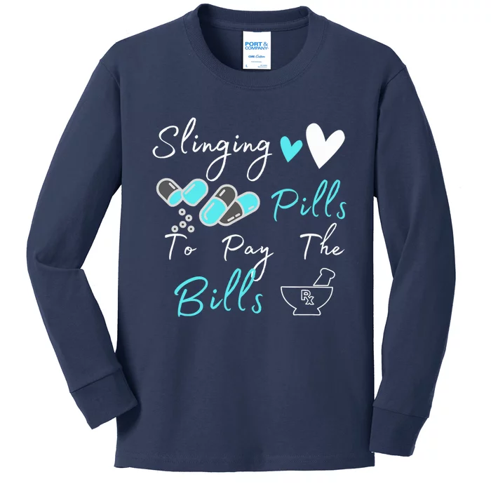 Slinging Pills To Pay The Bills Funny Pharmacist Pharmacy Kids Long Sleeve Shirt