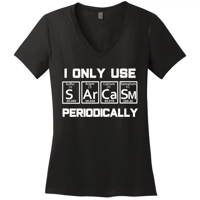 Sarcasm Periodic Table Element Weird Science Joke Gift Women's V-Neck T-Shirt