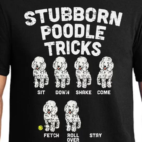 Stubborn Poodle Tricks Funny Dog Lover Owner Trainer Gift Pajama Set