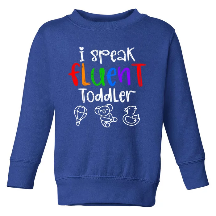 Speak Preschool Teacher PreK Teacher Gift Toddler Sweatshirt