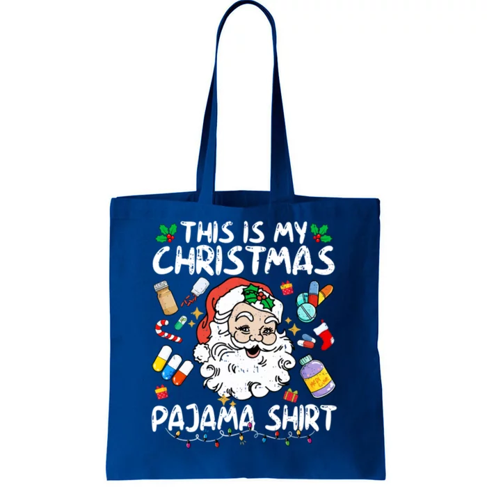 Santa Pharmacy Tech Pharmacist This Is My Christmas Pajama Cute Gift Tote Bag