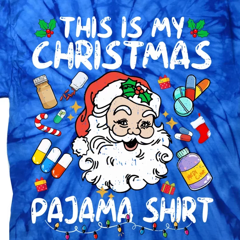 Santa Pharmacy Tech Pharmacist This Is My Christmas Pajama Cute Gift Tie-Dye T-Shirt