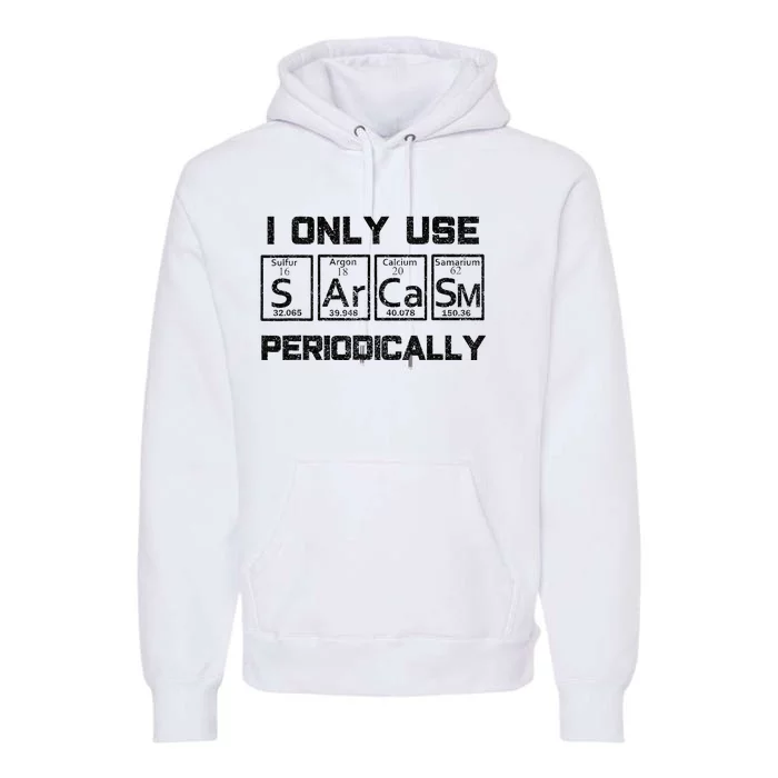 Sarcasm Periodic Table Element Science Joke Premium Hoodie