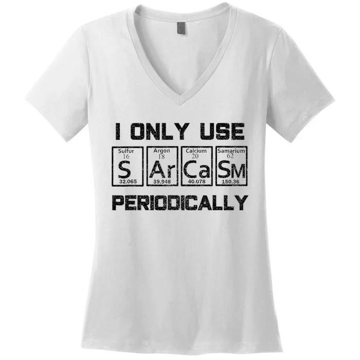 Sarcasm Periodic Table Element Science Joke Women's V-Neck T-Shirt