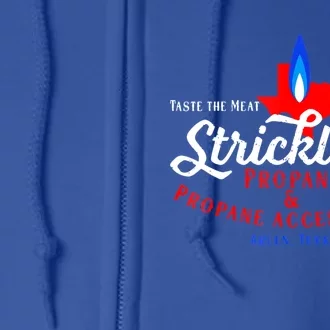 Strickland Propane Taste The Meat Not The Heat Full Zip Hoodie