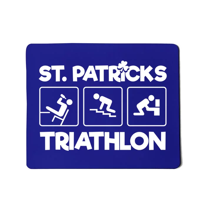 St Patrick's Triathlon Funny St Paddy's Day Ing Drunk Gift Mousepad