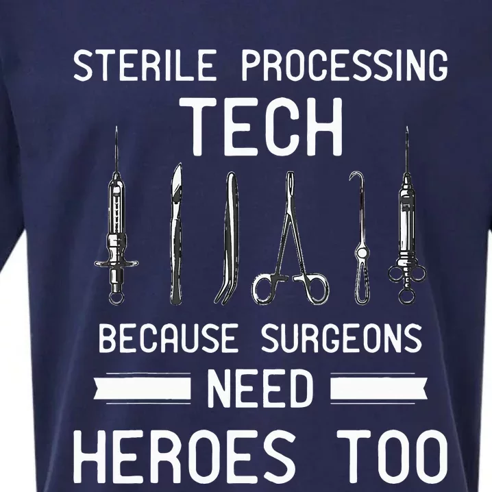 Sterile Processing Technician Because Surgeons Need Heroes Sueded Cloud Jersey T-Shirt