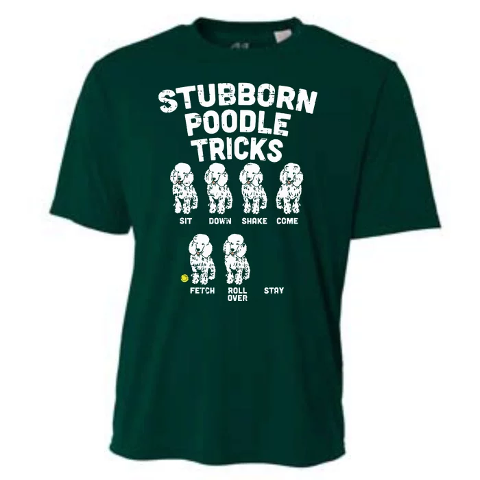 Stubborn Poodle Tricks Funny Dog Lover Owner Trainer Gift Cooling Performance Crew T-Shirt