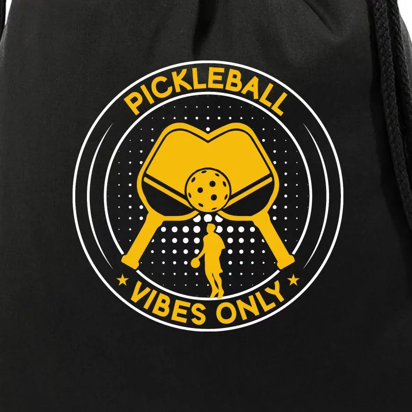 Sport Pickleball Vibes Only Gift For Pickleball Team Drawstring Bag