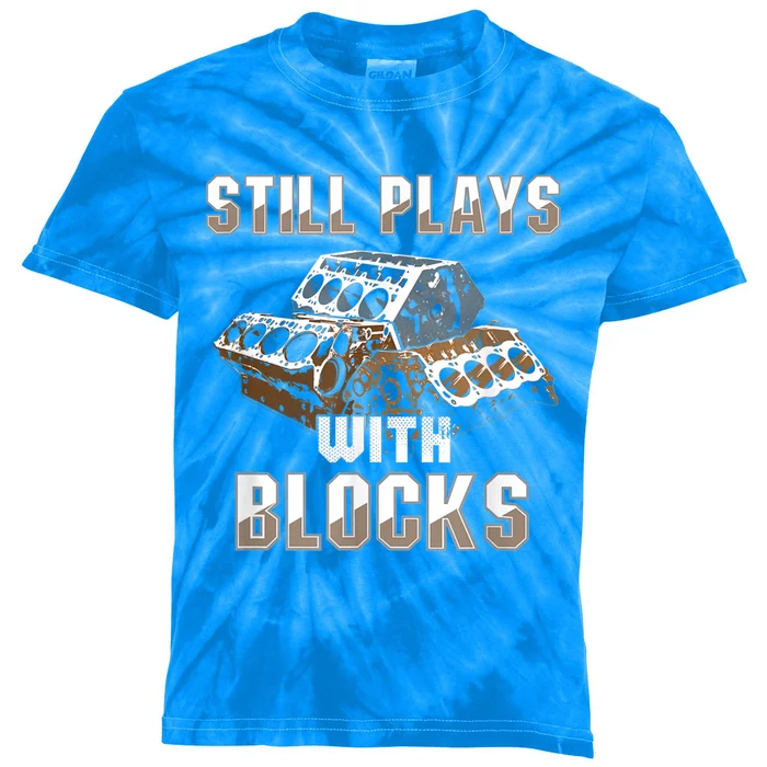 Still Plays With Blocks Gift Auto Drag Racing Car Gift Kids Tie-Dye T-Shirt