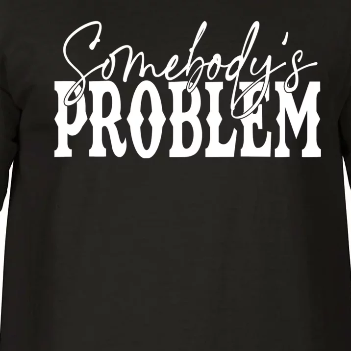 Somebodys Problem Western Country Cowboy Morgan Fan Comfort Colors T-Shirt