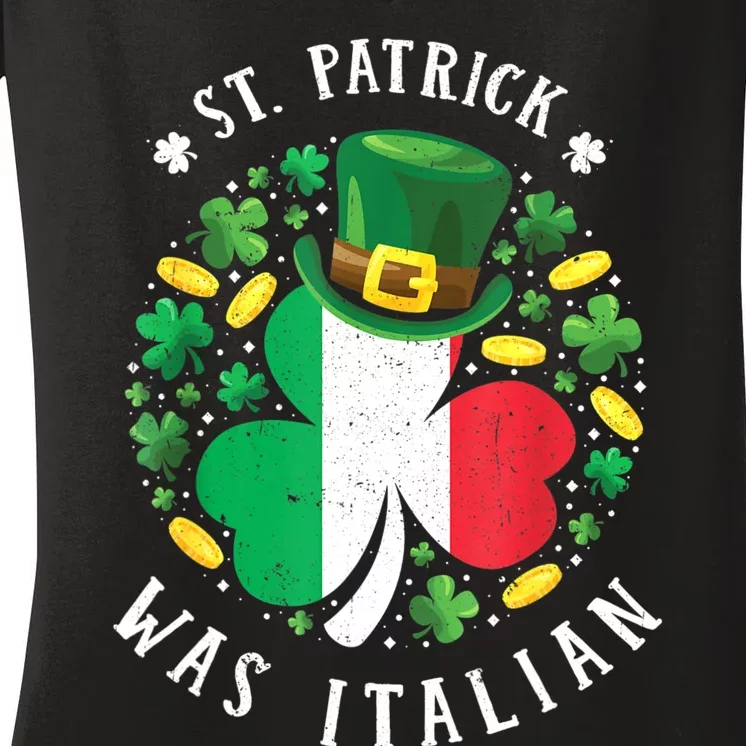 St Patrick Was Italian St. Patrick's Day Shamrock Women's V-Neck T-Shirt