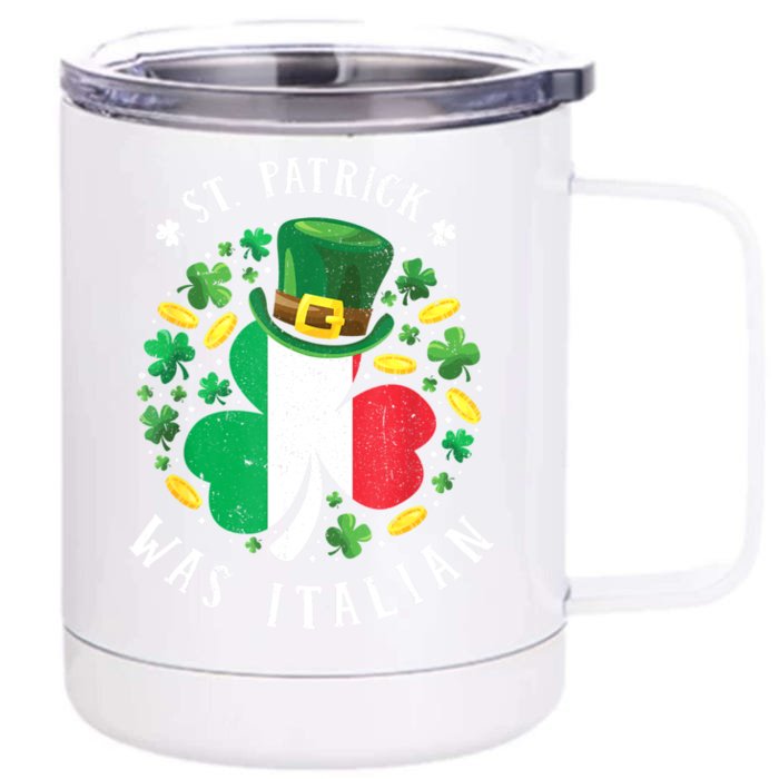 St Patrick Was Italian St. Patrick's Day Shamrock Front & Back 12oz Stainless Steel Tumbler Cup