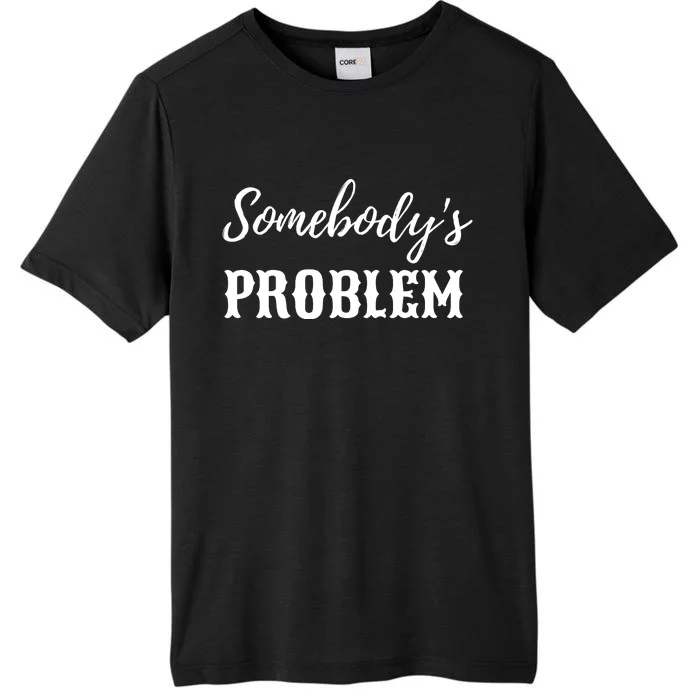 Somebodys Problem Western ChromaSoft Performance T-Shirt