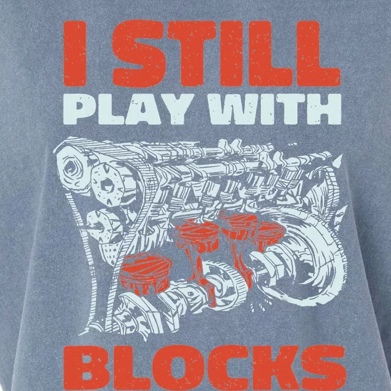 Still Play with Blocks Mechanic For Dad Grandpa Garment-Dyed Women's Muscle Tee