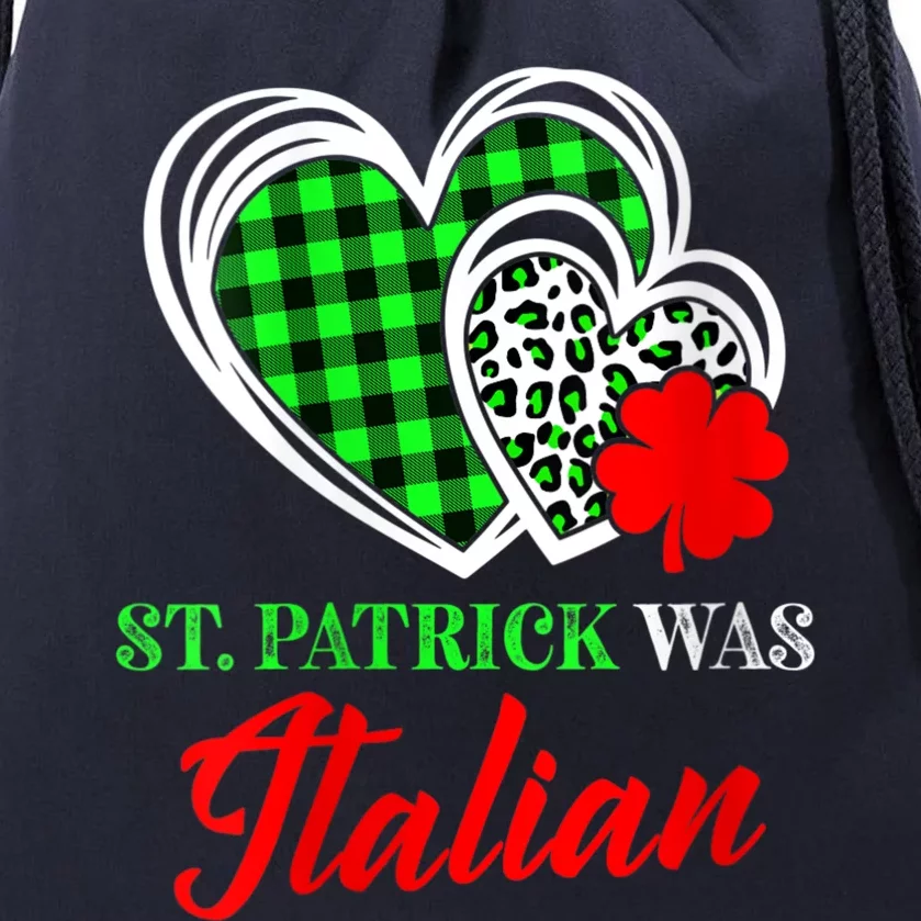 St Patrick Was Italian St Patrick's Day Funny Drawstring Bag