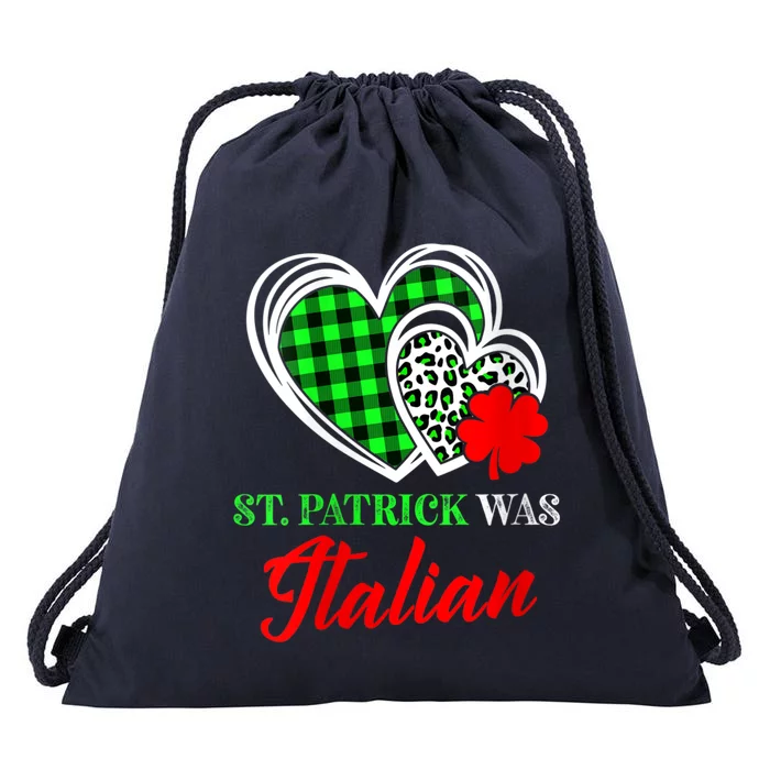 St Patrick Was Italian St Patrick's Day Funny Drawstring Bag