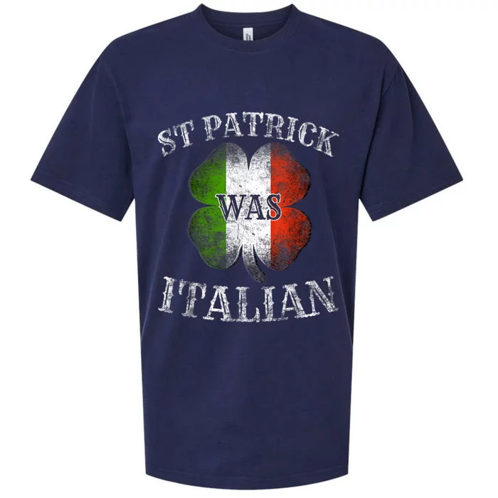 St Patrick Was Italian St Patrick's Day Funny Sueded Cloud Jersey T-Shirt