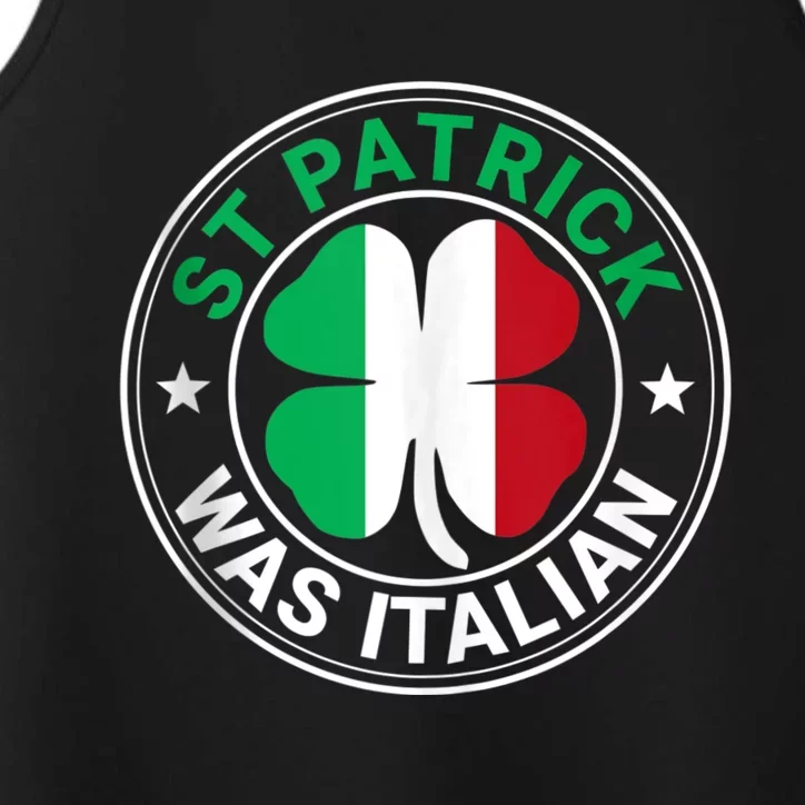 St Patrick Was Italian St Patrick's Day Funny Performance Tank