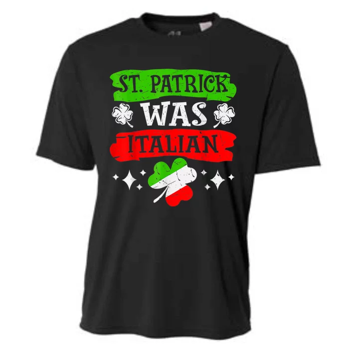 St Patrick Was Italian St Patrick's Day Funny Cooling Performance Crew T-Shirt