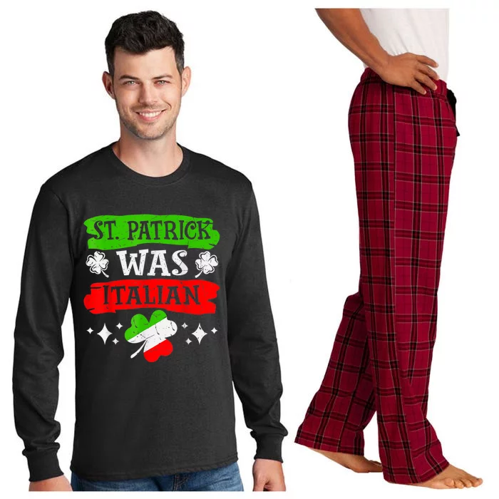 St Patrick Was Italian St Patrick's Day Funny Long Sleeve Pajama Set