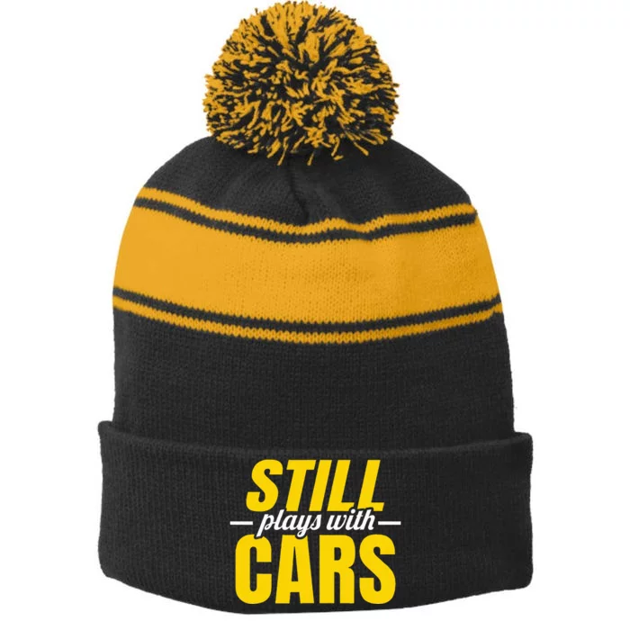 Still Plays With Cars Car Guy Mechanic Auto Racing Stripe Pom Pom Beanie