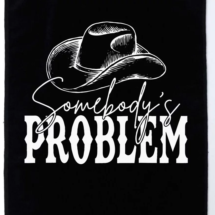 Somebodys Problem Western Country Cowboy Morgan Fan Platinum Collection Golf Towel