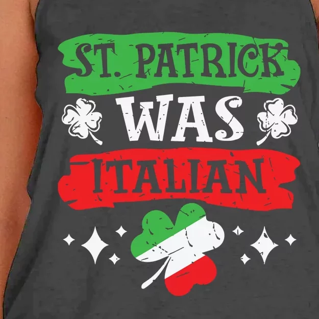 St Patrick Was Italian St Patricks Day Funny Gift Women's Knotted Racerback Tank