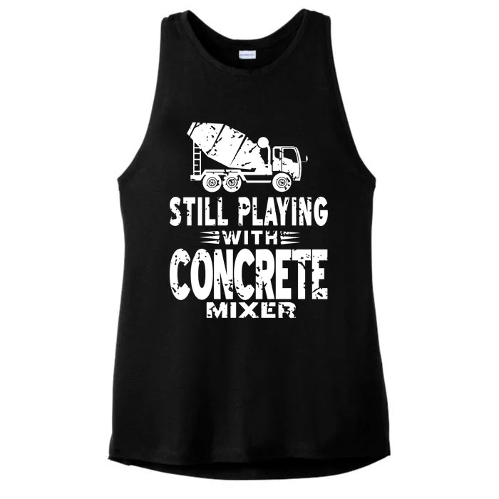 Still Playing With Concrete Mixer Vintage Mason Present Great Gift Ladies Tri-Blend Wicking Tank