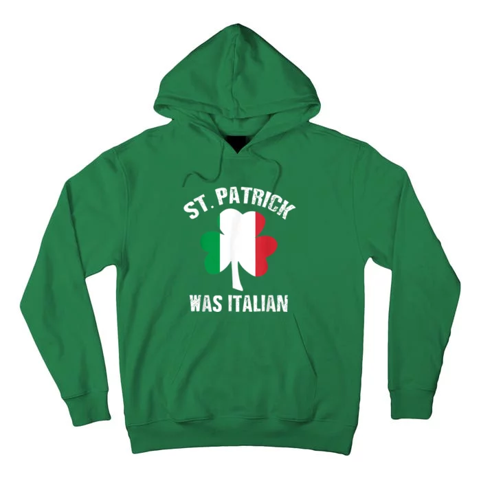 St Patrick Was Italian Tall Hoodie