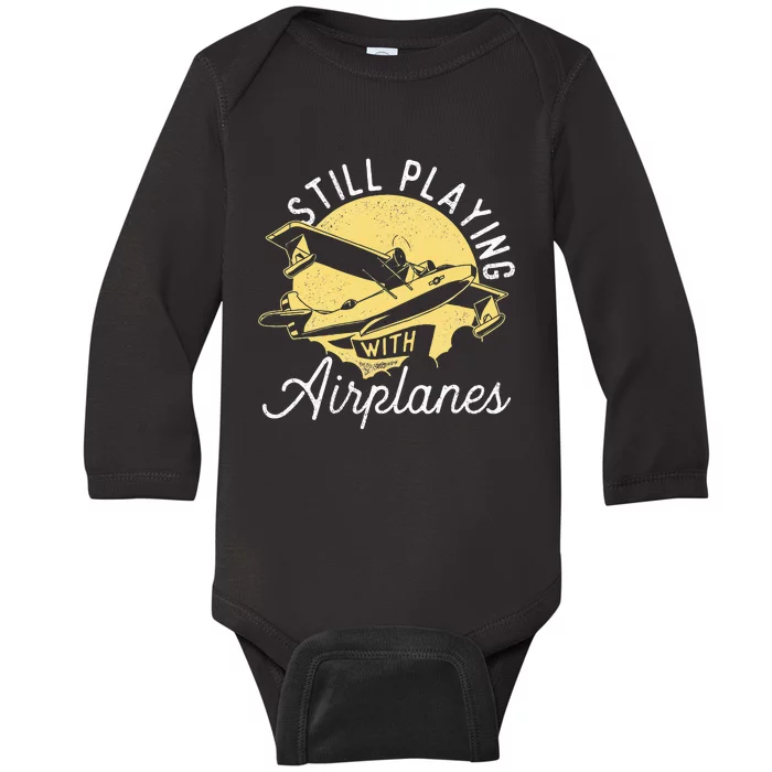 Still Playing With Airplanes RC Plane Pilot Remote Control Baby Long Sleeve Bodysuit