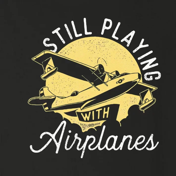 Still Playing With Airplanes RC Plane Pilot Remote Control Toddler Long Sleeve Shirt