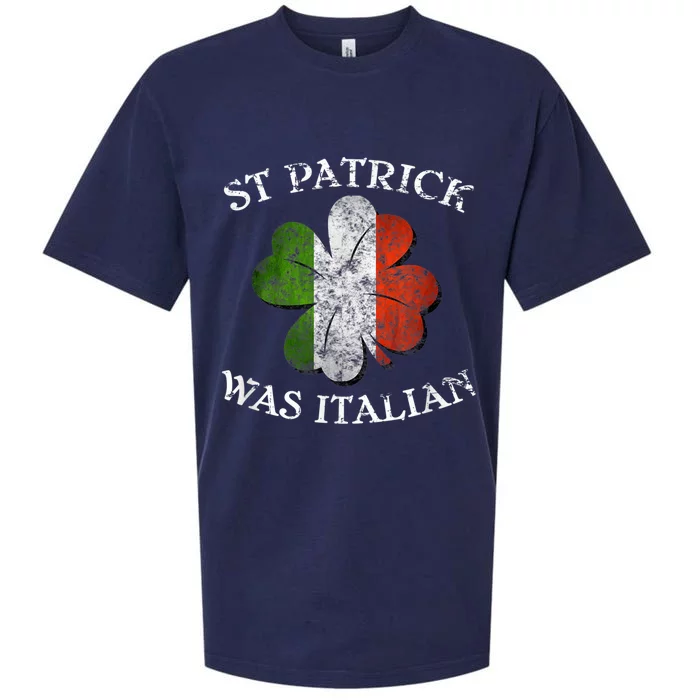 St Patrick Was Italian St Patrick's Day Sueded Cloud Jersey T-Shirt