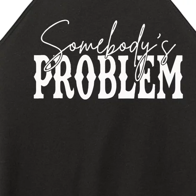 Somebodys Problem Western Country Cowboy Morgan Fan Women’s Perfect Tri Rocker Tank