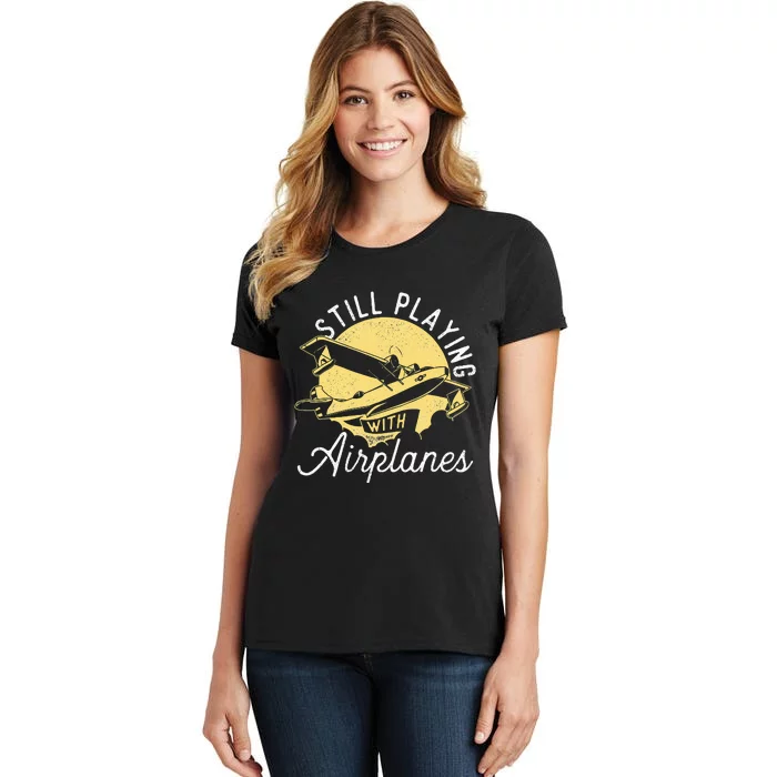 Still Playing With Airplanes RC Plane Pilot Remote Control Women's T-Shirt