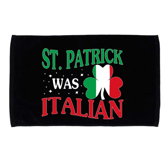 St. Patrick Was Italian Funny St patrick's day Shamrock Flag Microfiber Hand Towel