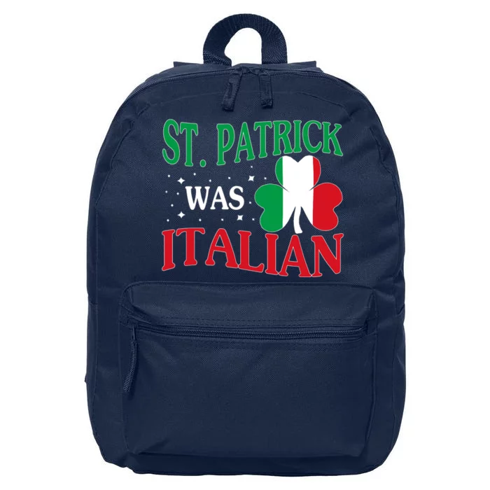 St. Patrick Was Italian Funny St patrick's day Shamrock Flag 16 in Basic Backpack