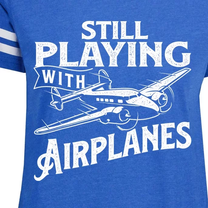 Still Playing With Airplanes Aviation Lover Airline Pilot Enza Ladies Jersey Football T-Shirt