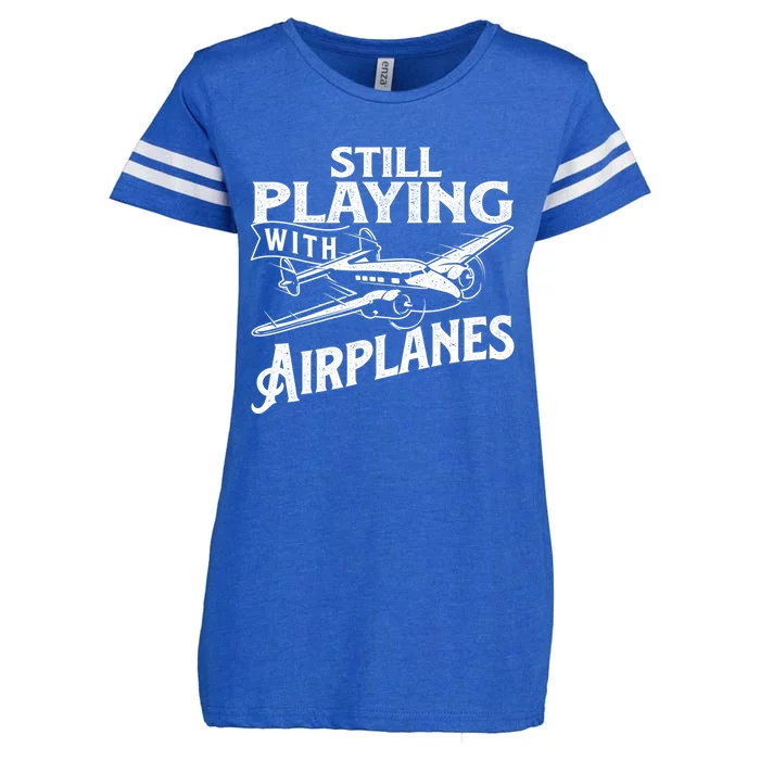 Still Playing With Airplanes Aviation Lover Airline Pilot Enza Ladies Jersey Football T-Shirt