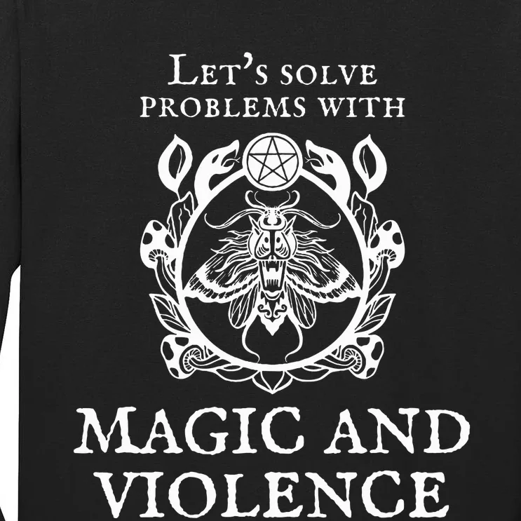 Solve Problems With Magic Violence Tall Long Sleeve T-Shirt