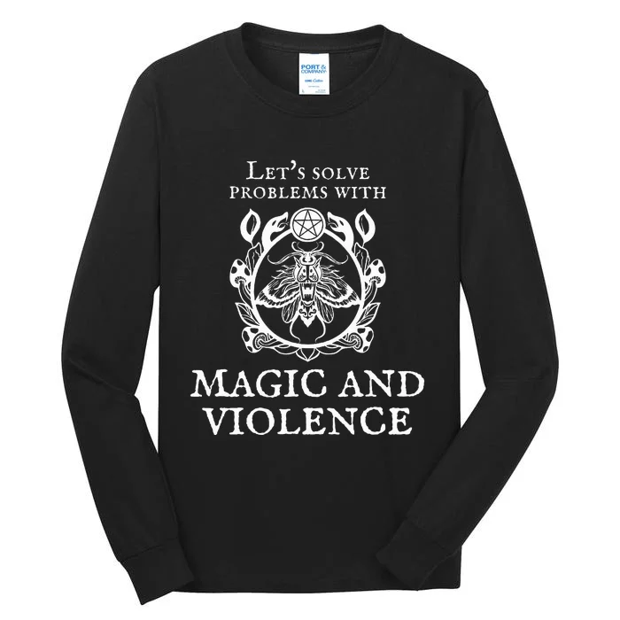 Solve Problems With Magic Violence Tall Long Sleeve T-Shirt