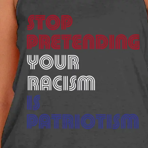 Stop Pretending Your Racism Is Patriotism Anti Trump Never Gift Women's Knotted Racerback Tank