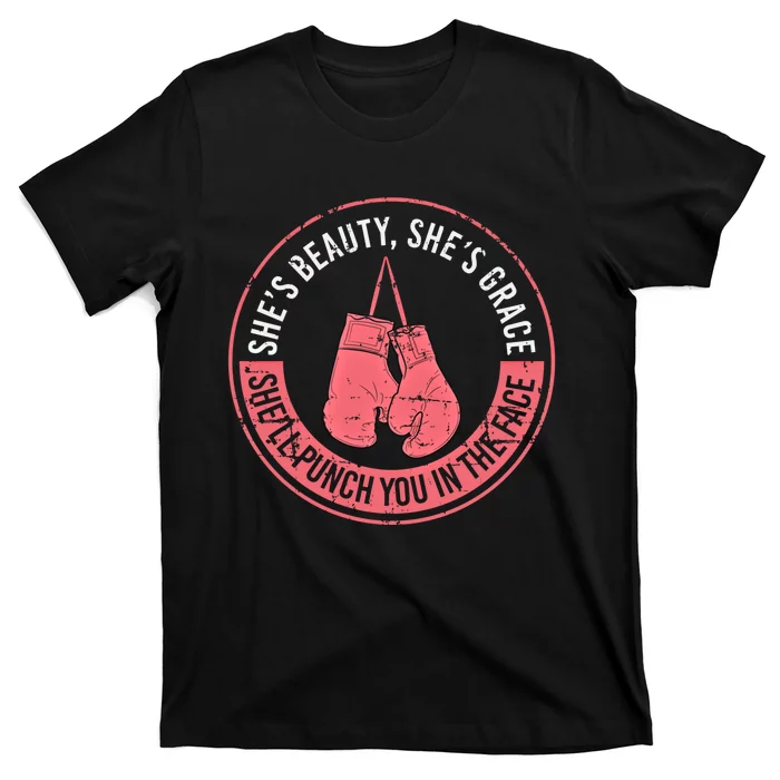 SheLl Punch You In The Face Boxing Kickboxing Boxing Gift T-Shirt