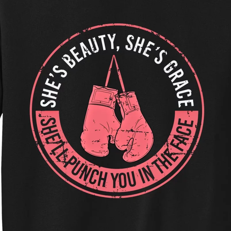 SheLl Punch You In The Face Boxing Kickboxing Boxing Gift Tall Sweatshirt