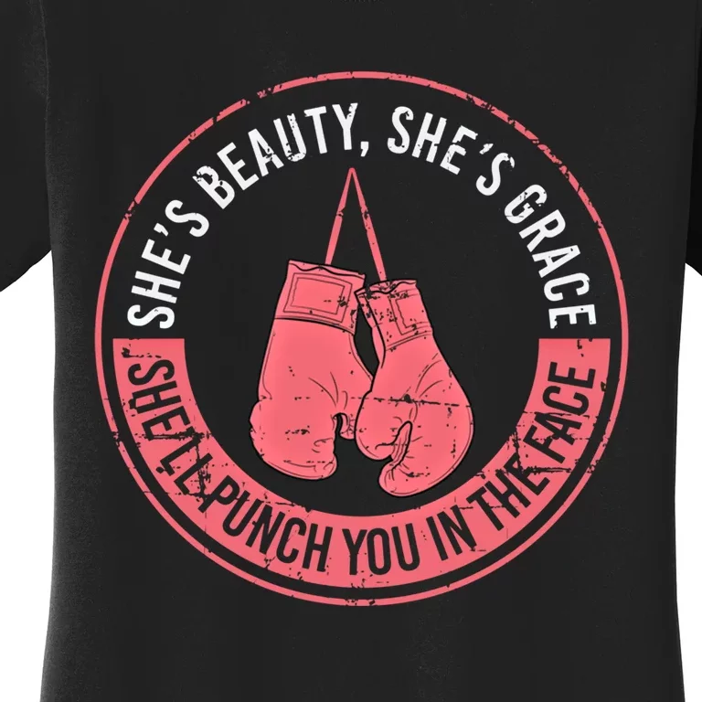 SheLl Punch You In The Face Boxing Kickboxing Boxing Gift Women's T-Shirt