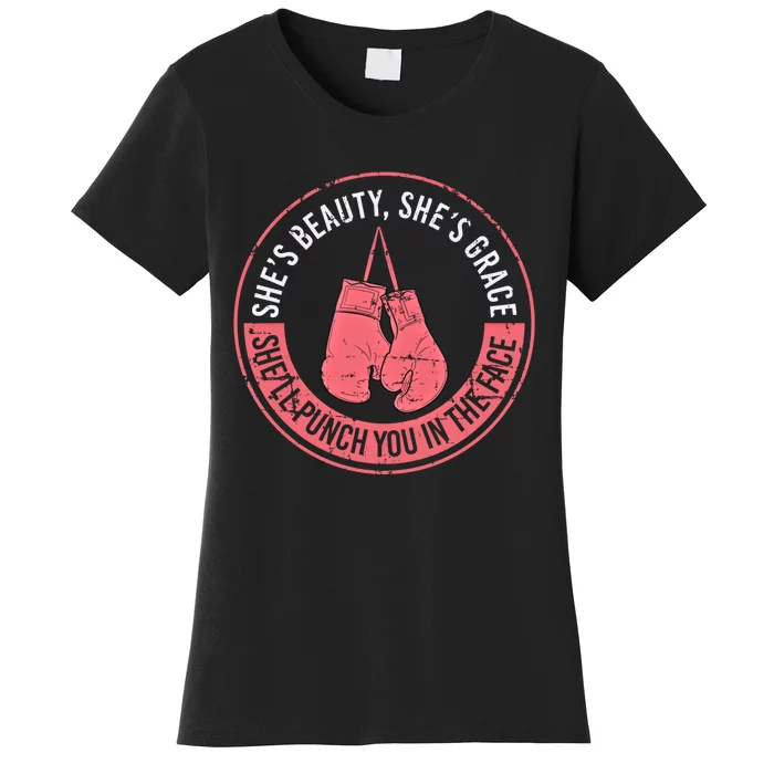 SheLl Punch You In The Face Boxing Kickboxing Boxing Gift Women's T-Shirt