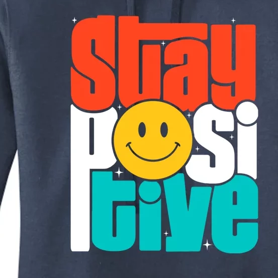 Stay Positive Yellow Smily Face Inspirational Quote Women's Pullover Hoodie