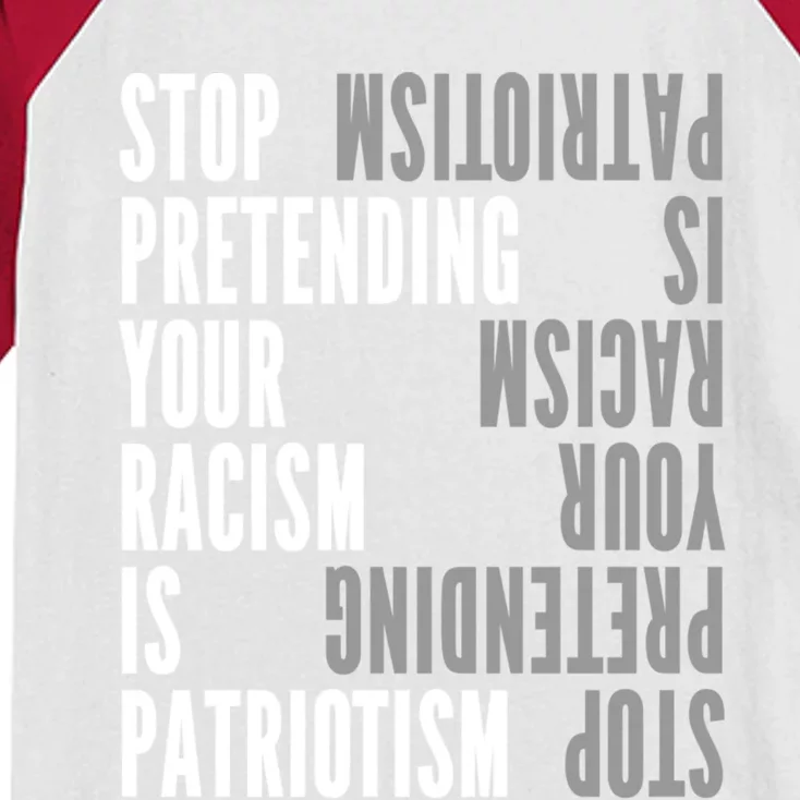 Stop Pretending Your Racism Is Patriotism Gift Kids Colorblock Raglan Jersey