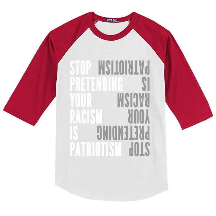 Stop Pretending Your Racism Is Patriotism Gift Kids Colorblock Raglan Jersey