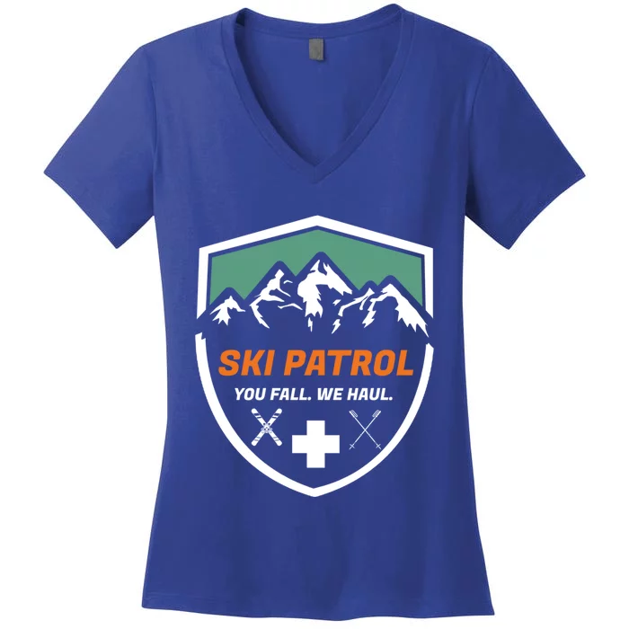 Ski Patrol You Fall We Haul Skier Assistance Skiing Apparel Meaningful Gift Women's V-Neck T-Shirt